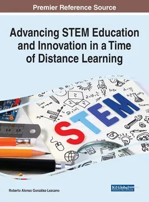 A STEM-oktatás és innováció előmozdítása a távoktatás korában - Advancing STEM Education and Innovation in a Time of Distance Learning