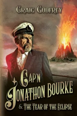 Cap'n Jonathon Bourke: A napfogyatkozás könnye - Cap'n Jonathon Bourke: The Tear of the Eclipse