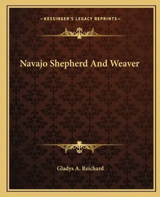 Navajo pásztor és szövő - Navajo Shepherd And Weaver