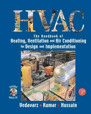 A fűtés, szellőzés és légkondicionálás tervezési és kivitelezési kézikönyve - The Handbook of Heating, Ventilation and Air Conditioning for Design and Implementation