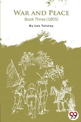 Háború és béke 3. könyv - War and Peace Book 3