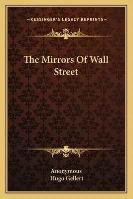 A Wall Street tükrei - The Mirrors Of Wall Street