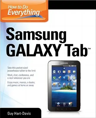 Hogyan csináljunk mindent Samsung Galaxy Tab - How to Do Everything Samsung Galaxy Tab