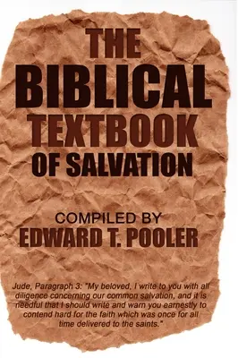 Az üdvösség bibliai tankönyve - The Biblical Textbook of Salvation