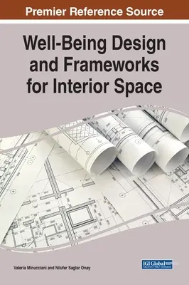 A jólét tervezése és a belső terek keretei - Well-Being Design and Frameworks for Interior Space