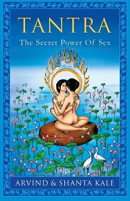 Tantra: A szex titkos ereje - Tantra: The Secret Power of Sex