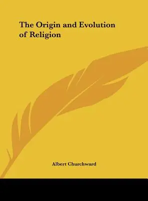 A vallás eredete és fejlődése - The Origin and Evolution of Religion