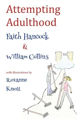 A felnőttkor megkísérlése - Attempting Adulthood