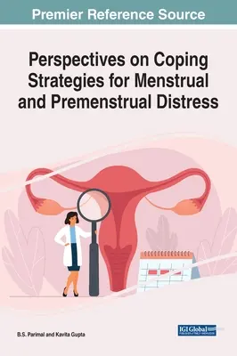 A menstruációs és premenstruációs szorongás megküzdési stratégiáinak perspektívái - Perspectives on Coping Strategies for Menstrual and Premenstrual Distress