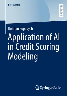 A mesterséges intelligencia alkalmazása a hitelpontozás modellezésében - Application of AI in Credit Scoring Modeling