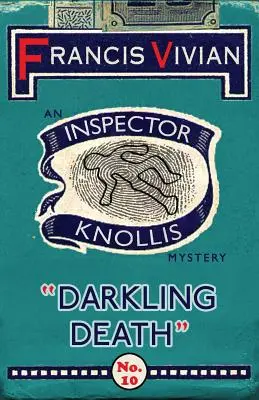 Sötét halál: Knollis felügyelő rejtélye - Darkling Death: An Inspector Knollis Mystery