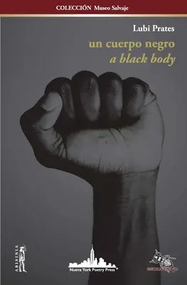 Un Cuerpo Negro: A BLACK BODY (Kétnyelvű kiadás) - Un Cuerpo Negro: A BLACK BODY (Bilingual edition)