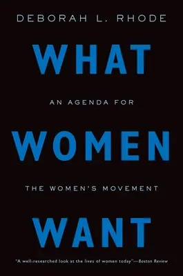 Amit a nők akarnak: A női mozgalom napirendje - What Women Want: An Agenda for the Women's Movement