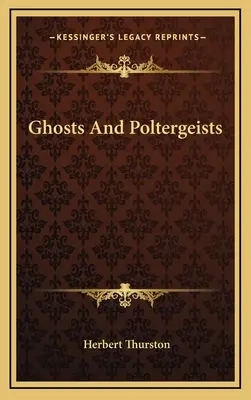 Szellemek és poltergeistek - Ghosts and Poltergeists