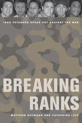 Breaking Ranks: Iraki veteránok a háború ellen - Breaking Ranks: Iraq Veterans Speak Out Against the War