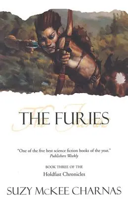 A fúriák: A Holdfasz krónikák harmadik könyve - The Furies: Book Three of 'The Holdfast Chronicles'