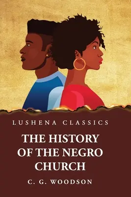 A néger egyház története - The History of the Negro Church