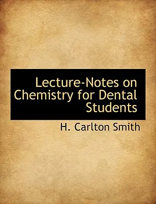 Kémiai előadásjegyzetek fogorvostanhallgatók számára - Lecture-Notes on Chemistry for Dental Students