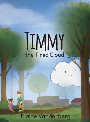 Timmy, a félénk felhő - Timmy, the Timid Cloud