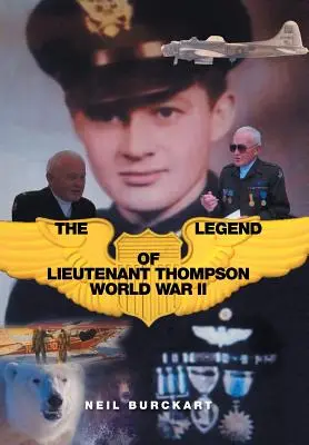 Thompson hadnagy legendája: A második világháború - The Legend of Lieutenant Thompson: World War II