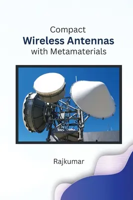 Kompakt vezeték nélküli antennák metaanyagokkal - Compact Wireless Antennas with Metamaterials