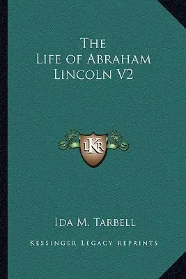 Abraham Lincoln élete V2 - The Life of Abraham Lincoln V2