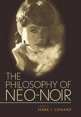 A neo-noir filozófiája - The Philosophy of Neo-Noir