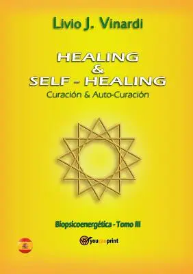 Gyógyítás és öngyógyítás. Curacin y Auto-Curacin - Healing & self-healing. Curacin y Auto-Curacin