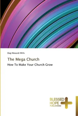 A megaegyház - The Mega Church