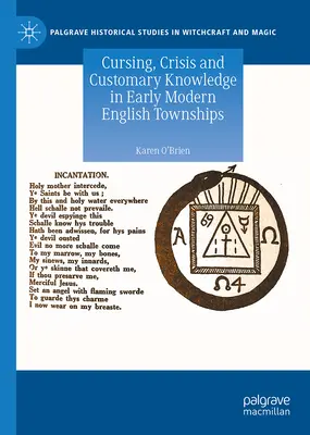 Átkozódás, válság és szokásismeret a kora újkori angol városokban - Cursing, Crisis and Customary Knowledge in Early Modern English Townships