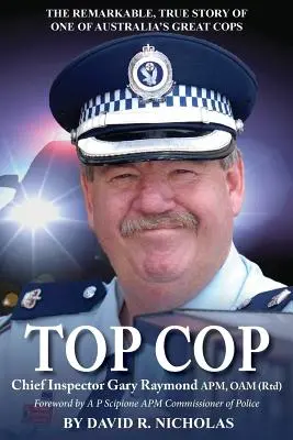 Top Cop: Gary Raymond APM, OAM (Rtd) főfelügyelő - Top Cop: Chief Inspector Gary Raymond APM, OAM (Rtd)