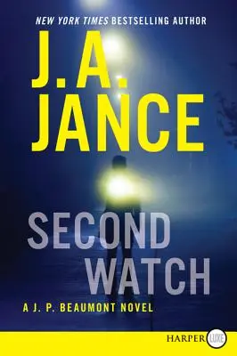 Second Watch: J. P. Beaumont regénye - Second Watch: A J. P. Beaumont Novel