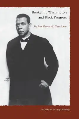 Booker T. Washington és a fekete haladás - Booker T. Washington and Black Progress