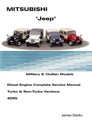 Mistubishi Jeep Diesel Angol Szerviz Kézikönyv 4DR5 - Mistubishi Jeep Diesel English Service Manual 4DR5