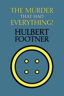 A gyilkosság, amiben minden volt! (egy Amos Lee Mappin-rejtély) - The Murder That Had Everything! (an Amos Lee Mappin Mystery)