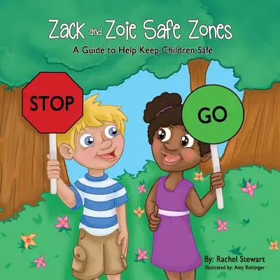 Zack és Zoie biztonságos zónák: A Guide to Help Keep Children Safe - Zack and Zoie Safe Zones: A Guide to Help Keep Children Safe