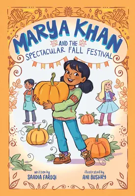 Marya Khan és a látványos őszi fesztivál (Marya Khan #3) - Marya Khan and the Spectacular Fall Festival (Marya Khan #3)