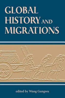 Globális történelem és migrációk - Global History And Migrations