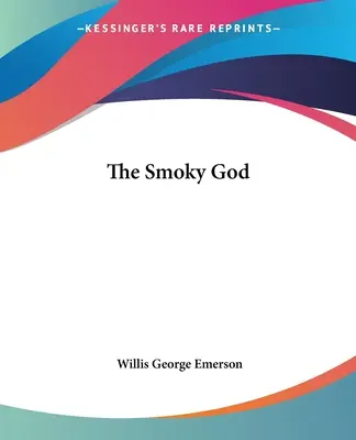 A Füstös Isten - The Smoky God