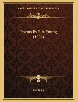 Ella Young versei (1906) - Poems By Ella Young (1906)