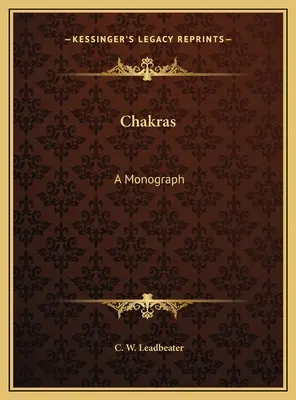 Csakrák: Monográfia - Chakras: A Monograph