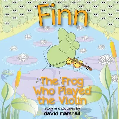 FINN The Frog Who Played The Violin