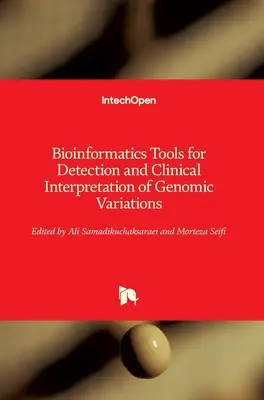 Bioinformatikai eszközök a genomiális variációk kimutatásához és klinikai értelmezéséhez - Bioinformatics Tools for Detection and Clinical Interpretation of Genomic Variations