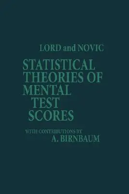 A mentális teszteredmények statisztikai elméletei (PB) - Statistical Theories of Mental Test Scores (PB)