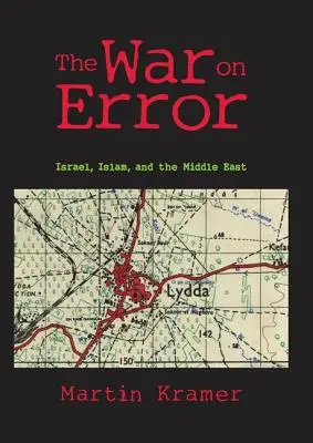 A hibák elleni háború: Izrael, az iszlám és a Közel-Kelet - The War on Error: Israel, Islam and the Middle East