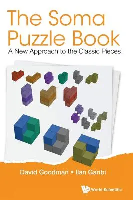 Soma Puzzle Book, The: A klasszikus darabok új megközelítése - Soma Puzzle Book, The: A New Approach to the Classic Pieces