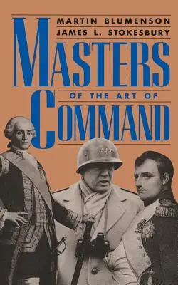 A parancsnokság művészetének mesterei - Masters of the Art of Command