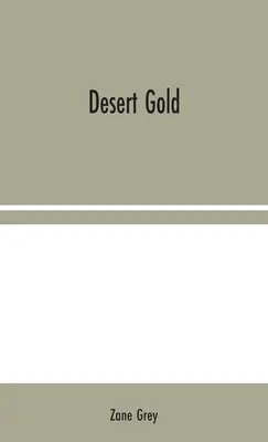 Sivatagi arany - Desert Gold