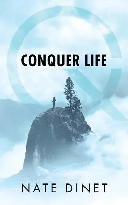 Hódítsd meg az életet - Conquer Life