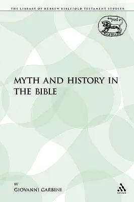 Mítosz és történelem a Bibliában - Myth and History in the Bible